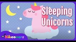 Sleeping Unicorns |The Kiboomers | Kids Songs | Nursery Rhymes | Baby Songs | Rainbow | Unicorn Song Instructional Video