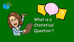 What is a Statistical Question? Instructional Video