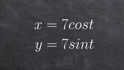 Learn how to eliminate the parameter given sine and cosine of t Instructional Video