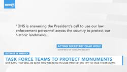 DHS To Send Rapid Deployment Teams To Protect Federal Monuments News Clip