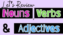 Let's Review Nouns, Verbs, and Adjectives Instructional Video