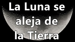 La Luna se aleja de la Tierra Instructional Video