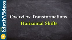 Overview transformations horizontal shifts - Online Tutor - Free Math Videos Instructional Video