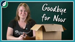 Goodbye for Now Instructional Video