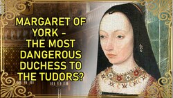 Margaret of York part 3: Political Involvement Instructional Video