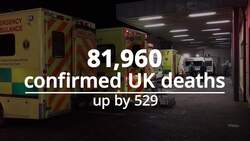 Coronavirus in numbers: UK death toll at 81,960 News Clip
