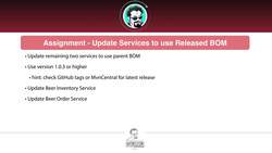 Apache Maven Beginner to Guru - Assignment - Updating Services to use Release Bill of Materials (BOM) Instructional Video