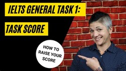 Increase Your Task Score for General Training Letter Instructional Video