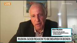 Deutsche Bank’s Ruskin Sees Good Reason to Be Bearish in Bonds News Clip
