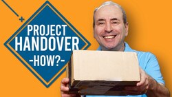 How to Do a Project Handover... and When to do it! Instructional Video