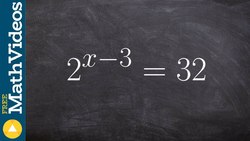Learn how to solve an exponential equation 2^(x-3) = 32 Instructional Video