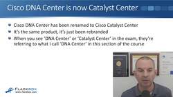 Cisco CCNA 200-301: The Complete Guide to Getting Certified - DNA Center renamed to Catalyst Center Instructional Video