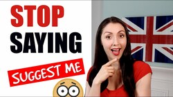 Improve Your Grammar - Stop Saying "Suggest Me" - English Like A Native Instructional Video
