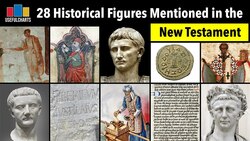 28 Historical Figures Mentioned in the New Testament Instructional Video