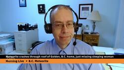 Meteorite crashes through B.C. roof, just missing sleeping woman News Clip