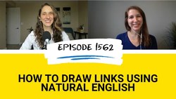 All Ears English Podcast 1562: This Episode Screams Natural English! Instructional Video