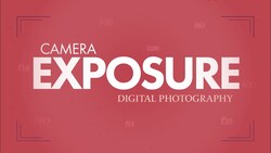 Mastering Exposure: The Key to Perfect Photos Instructional Video