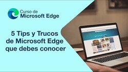 5 Tips y Trucos de Microsoft Edge que debes conocer  Instructional Video