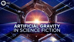 What's the Most Realistic Artificial Gravity in Sci-Fi? Instructional Video