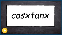 Multiply two trig functions and simplify using the division property Instructional Video