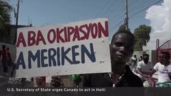 Secretary of state’s visit to Canada focuses on crisis in Haiti News Clip