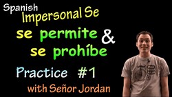 Se permite & Se prohíbe - Practice (intermediate Spanish) Instructional Video