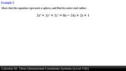 Calculus III: Three Dimensional Coordinate Systems (Level 8 of 10) Instructional Video