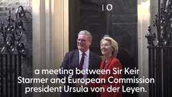 EU-UK talks making ‘good progress’ says Downing Street after von der Leyen visit News Clip