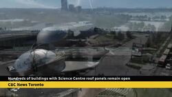 Hundreds of Ontario buildings use Science Centre roof panels — and remain open News Clip