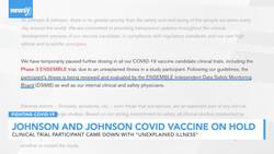 Johnson & Johnson Covid-19 Vaccine On Hold News Clip