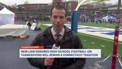 New law ensures high school football on Thanksgiving will remain a Connecticut tradition News Clip