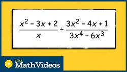 Divide Rational Expressions and label undefined values Instructional Video