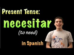 01039 Spanish Lesson - Present Tense: Necesitar Instructional Video