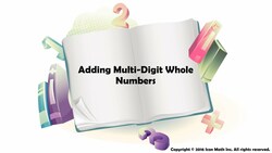 Adding Multi-Digit Whole Numbers Instructional Video