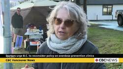 Doctors urge B.C. to reconsider policy on overdose prevention clinics News Clip