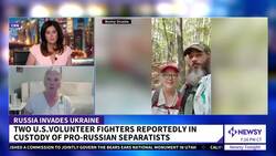 2 Missing Americans Found In Russian Captivity May Get Death Penalty News Clip