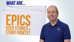 What are Agile Epics, User Stories, and Story Points? Instructional Video
