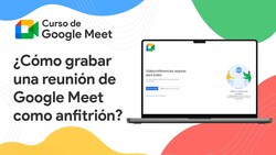 ¿Cómo grabar una reunión de Google Meet como anfitrión? Instructional Video