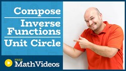 Master composing inverse trig functions using the unit circle Instructional Video