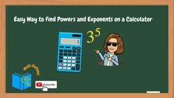 Mastering Powers and Exponents with Your Scientific Calculator Instructional Video