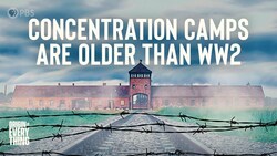 Concentration Camps Are Older Than World War II Instructional Video