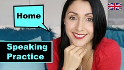 Speak With Me About Home | IELTS English Speaking Practice | Have a Real English Conversation Instructional Video