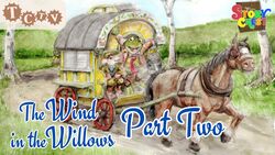 TCTV's The Wind in the Willows - Part Two Instructional Video
