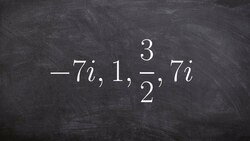Write the polynomial function given a complex and fraction as zeros Instructional Video