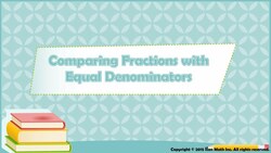 Comparing Fractions with Equal Denominators Instructional Video