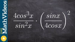 Simplify trigonometric expression by multiplying rational expressions Instructional Video