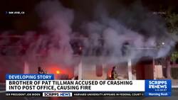 Pat Tillman’s brother, Richard, accused of crashing into post office, sparking fire News Clip