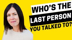 2060 - Who’s the Last Person you Connected With in English? Instructional Video