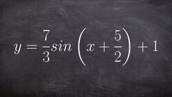 How to Find the Amplitude, Period, Phase Shift and Vertical Translation of Sine Instructional Video