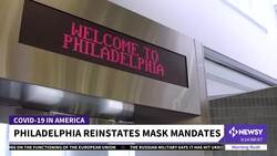 Philadelphia To Restore Indoor Mask Mandate As COVID Cases Rise News Clip
